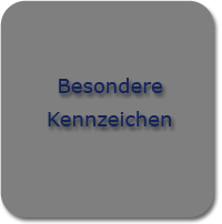 Besondere Kennzeichen